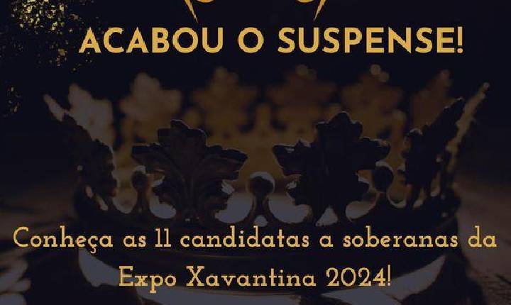 Escolha das Soberanas da Expo Xavantina 2024, acontece dia 07 de outubro